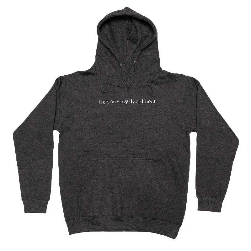 Be Your Mythical Best Embroidered Hoodie (Charcoal Heather)