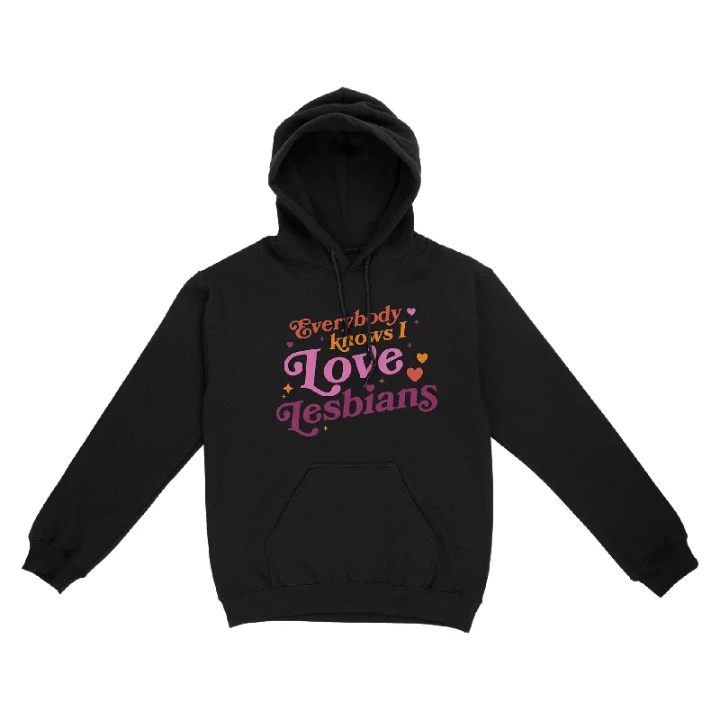 Everybody Knows I Love Lesbians Hoodie (Black)